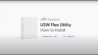 Hướng dẫn lắp đặt UniFi Switch Flex Utility