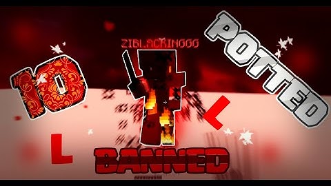 ZIBLACKINGGG 10 POTTED + HE GETS BANNED FOR CHEATING