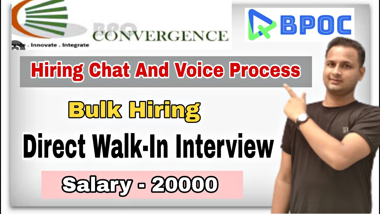 Convergence Hiring For Voice And Chat Process || Direct Hiring Walk in ...