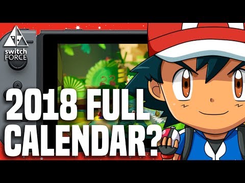 The FULL 2018 Switch Games Calendar?