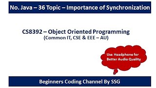 Java Synchronization | Importance | Example | Producer and Consumer Problem | CS8392 - OOP | 36