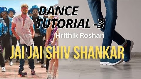 Jai Jai Shiv Shankar | Hrithik Roshan Signature step Tutorial| footwork Tutorial  Tutorial 03