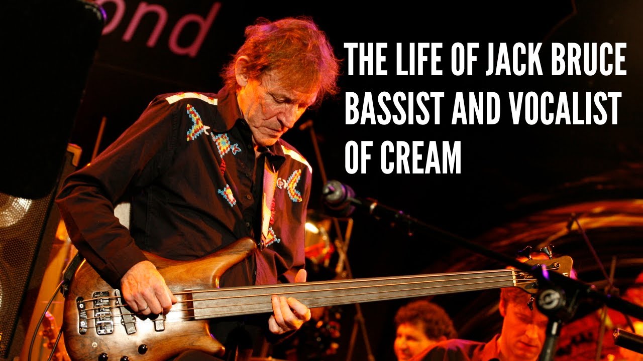 The Life of Jack Bruce Bassist and Vocalist of Cream