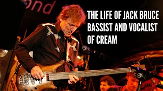 The Life of Jack Bruce Bassist and Vocalist of Cream