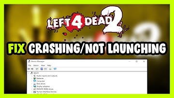 How to FIX Left 4 Dead 2 Crashing / Not Launching!