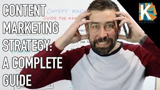 Content marketing strategy: a complete ...