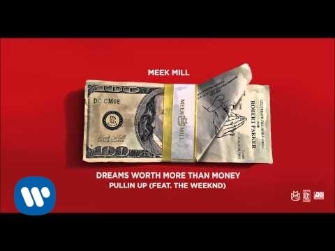 Meek Mill - Pullin Up Feat The Weekend (Official Audio) 