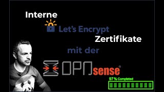 OPNSense LetsEncypte Zertifikate für Intern Geräte
