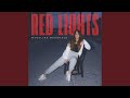 RED LIGHTS 