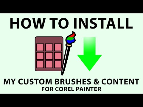 How To Install My Custom Brushes & Content For Corel Painter - How To Install My Custom Brushes & Content For Corel Painter