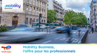 Mobility Business, Loffre De Totalenergies Pour Les Professionnels Et Les Collectivités