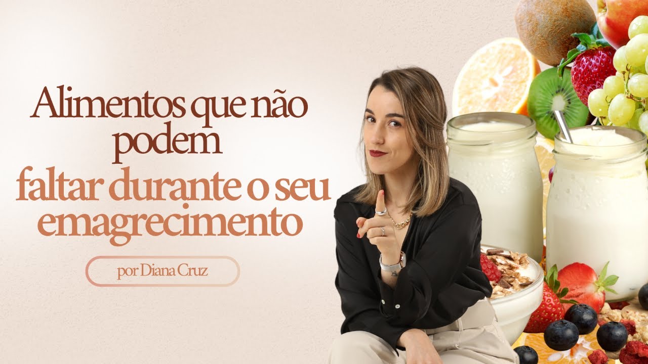 Alimentos que não podem faltar durante o seu emagrecimento
