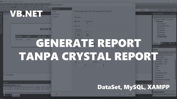 Generate Report VB Net Tanpa Crystal Report, Menggunakan Dataset Pengambilan Data Dari MySQL [XAMPP]