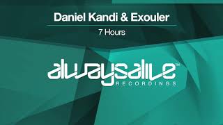 Daniel Kandi Exouler - 7 Hours Out Now