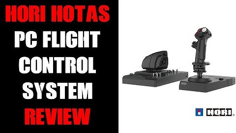 Hori HOTAS Flight Control System & Mount for Windows 11 / 10 Review: Next Level Flight Sim Immersion