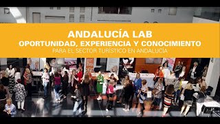 Andalucía Lab Oportunidad, Experiencia Y Conocimiento Para El Sector Turístico En Andalucía