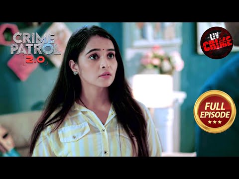 खुशियों की आड़ में Tragedy ने दी दस्तक | Crime Patrol 2.0 | Full Episode