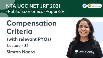 Compensation Criteria with relevant PYQs | Welfare Economics | NTA UGC NET-JRF 2021 | Simran Nagra