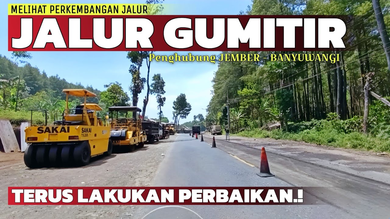Jalur Alas Gumitir Terus Lakukan Perbaikan‼️Melihat Perkembangan Jalur Gumitir Banyuwangi Jember...
