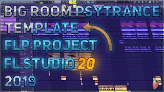 Big Room PsyTrance | FLP Template | Project | FL Studio 20 | 2019