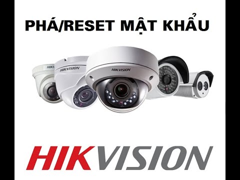 Video Hướng dẫn phá mật khẩu đầu ghi hình camera HIKVision... - youtube