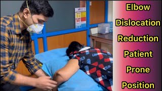 Posterolateral Elbow dislocation Reduction patient in Prone position |clinical diagnosis Dislocation