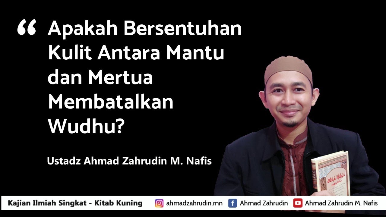 Apakah Bersentuhan Kulit Antara Mantu dan Mertua Membatalkan Wudhu?