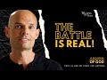 The Battle Is Real | Armor of God Pt 1 | EP136