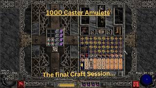 Final Craft session for Season 13 - 1000 Caster Amulets (and a final lucion)