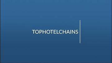 TOPHOTELCONSTRUCTION database tutorial - TOPHOTELCHAINS