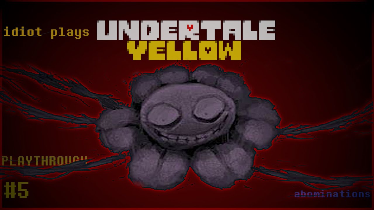 idiot tries to get JUSTICE (UNDERTALE YELLOW PART 5)