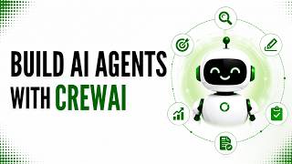 Build AI Agents with CrewAI: Multi-Agent Systems for Content Generation