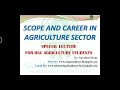 Scope And Career In Agriculture Sector, What are the opportunities after Bsc Agriculture or Horticultre