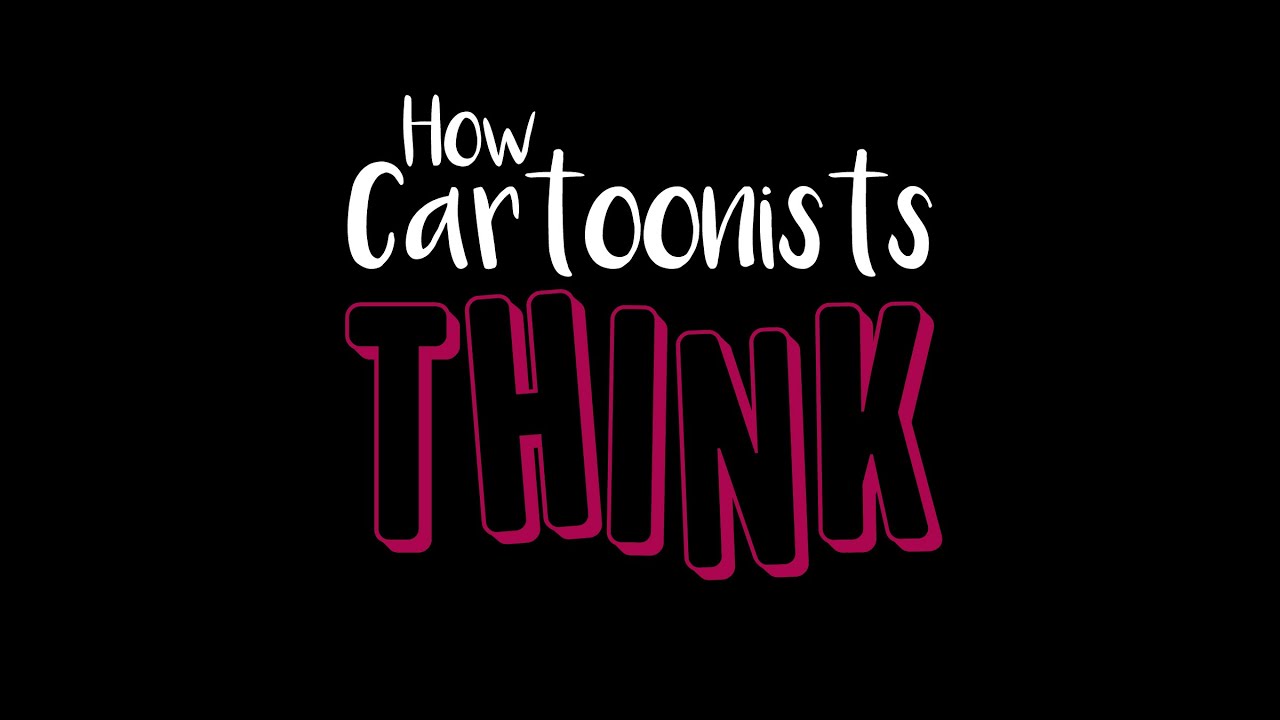 How Cartoonists Think