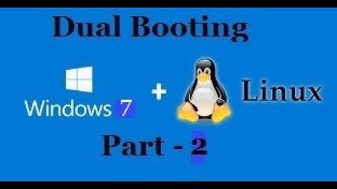 Dual Booting "Window & Linux" in Single Machine, Part   2, Video No 45