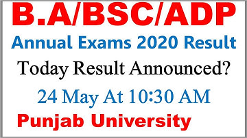 B.A/BSC/ADP Part 1 & 2 Annual Exams 2020 Result Announced Today? Punjab University Upload Result