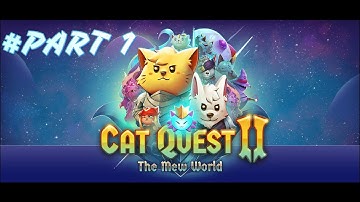 CAT QUEST II Gameplay Walkthrough Part 1 [PC]