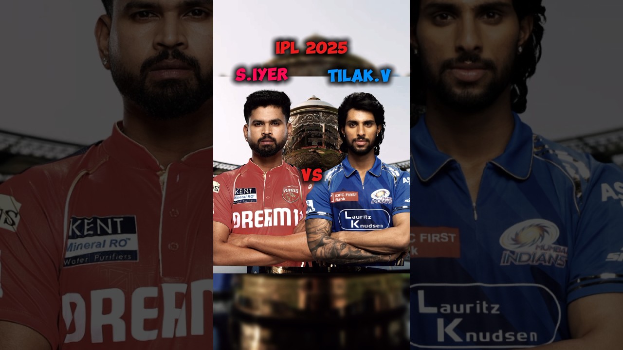 Shreyas Iyer 🆚 Tilak Varma | IPL 2025 Stats Battle 🏏