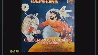 Capulina canta: &quot;Un Amigo Espacial&quot;