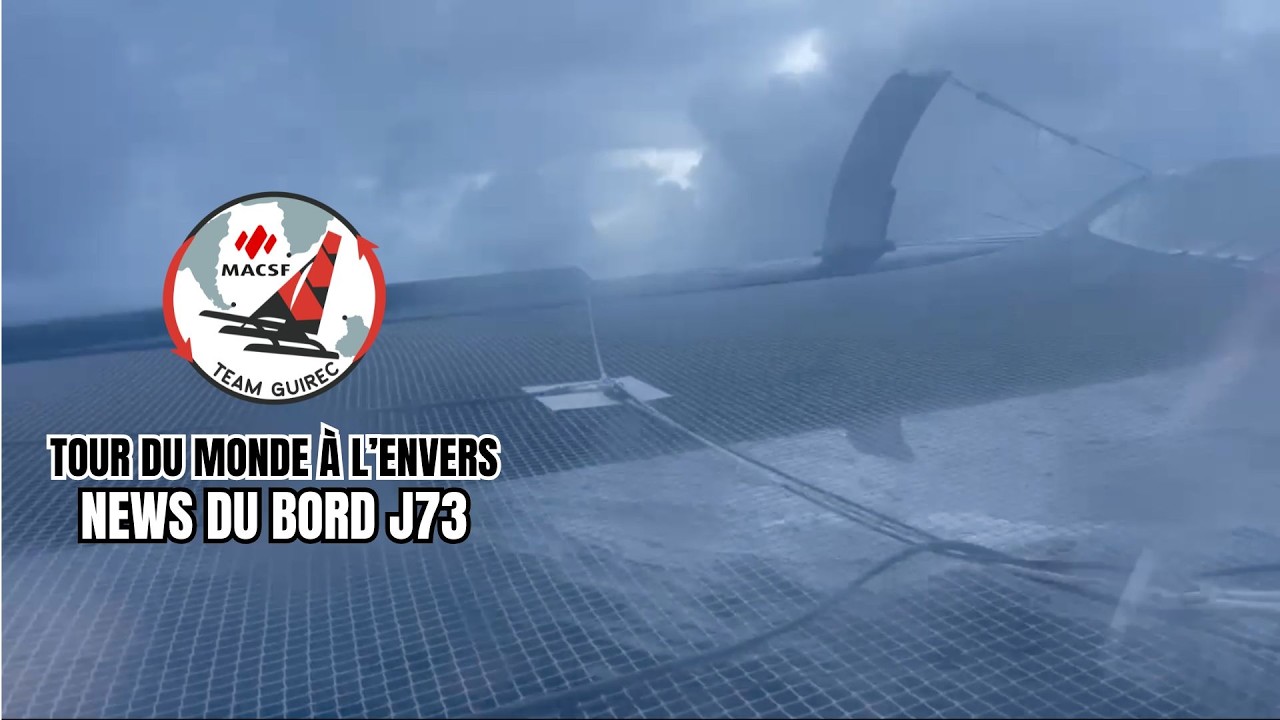 ⁣Tour du monde à l'envers : news du bord J73