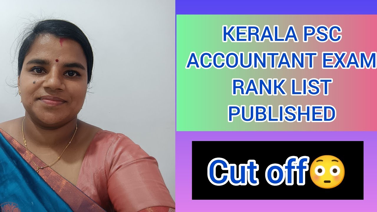 KERALA PSC ACCOUNTANT EXAM RANK LIST PUBLISHED 2023|Kerala psc accountant exam main list, cutoff