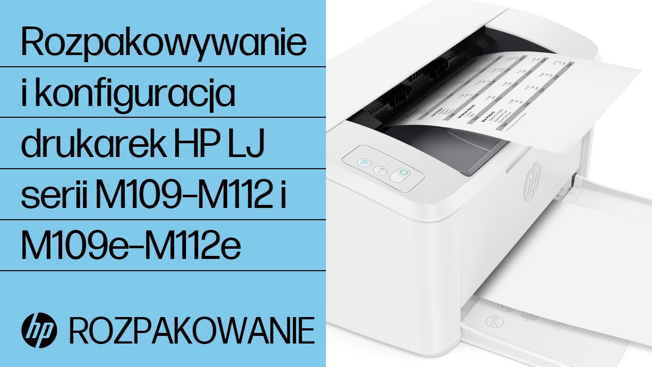 Rozpakowywanie i konfiguracja drukarek HP LaserJet serii M109–M112 i M109e–M112e | HP Support