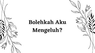 Bolehkah aku mengeluh? | Sajak Senja