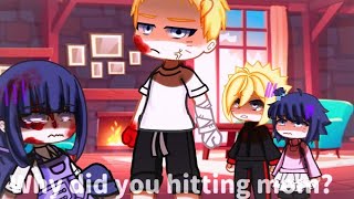 ⁉️😡Why are you hitting mom!?😡⁉️||meme/Gacha {Naruto/Boruto} 🛐Uzumaki family🛐