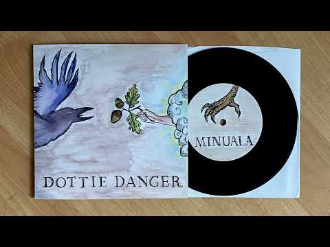 Minuala — Minuala / Dottie Danger - Split 7" 2015