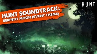 HUNT: Showdown OST - Lunar Confrontation: Serpent (Serpent Moon Event Theme)