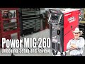 Lincoln Electric Power MIG 260 welding machine, unboxing, setup and review