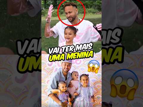 O NEYMAR VAI TER OUTRO FILHO E VAI SER OUTRA MENINA😳