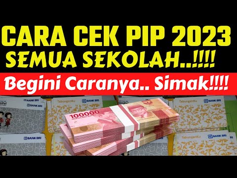 Cara Cek PIP 2023 TERBARU SUDAH DICAIRKAN atau BELUM |CEK NAMA PENERIMA