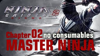 Ninja Gaiden Sigma 2 • Chapter 2 🐱 Master Ninja • No Consumables Walkthrough